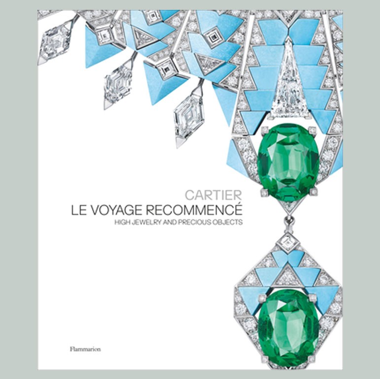Cartier: Le Voyage Recommencé: High Jewelry and Precious Objects