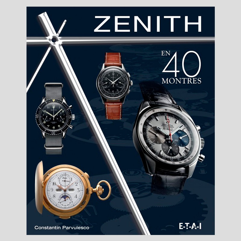 Zenith en 40 montres
