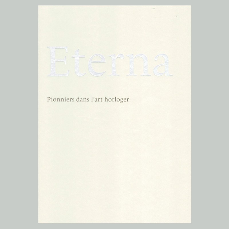 Eterna: Pionniers dans l'art horloger
