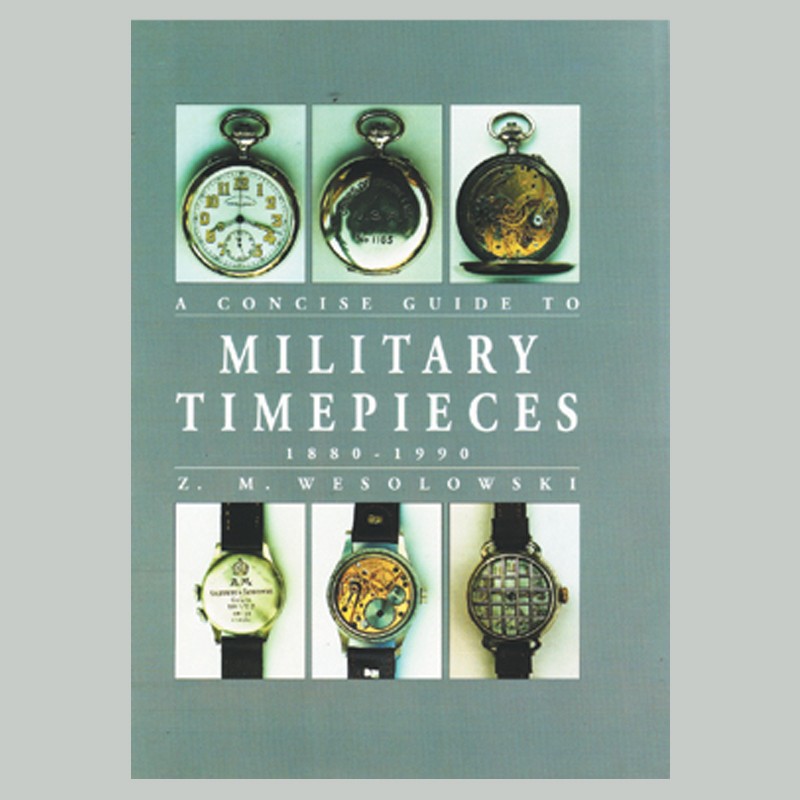 Concise Guide to Military Timepieces