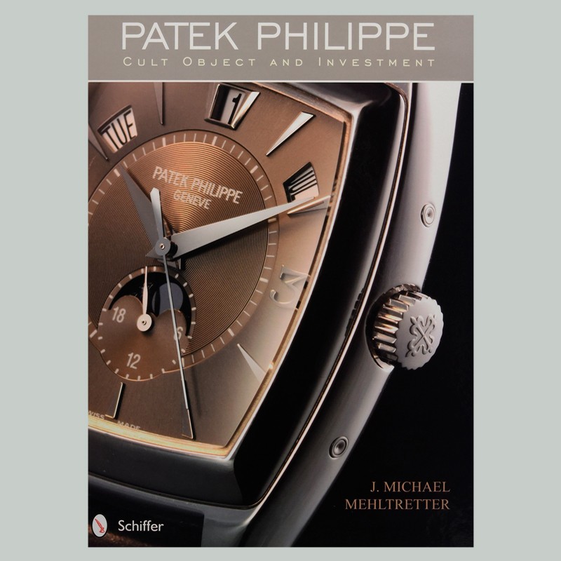 Patek Philippe: Cult Object and Investment
