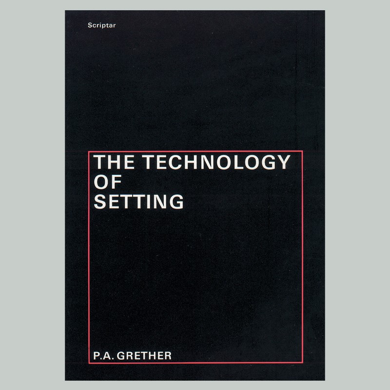 The Technology of Setting