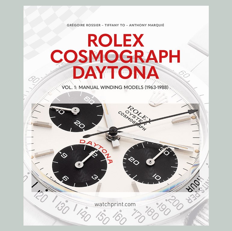 Rolex Cosmograph Daytona - Vol. 1: Manual Winding Models (1963-1988)