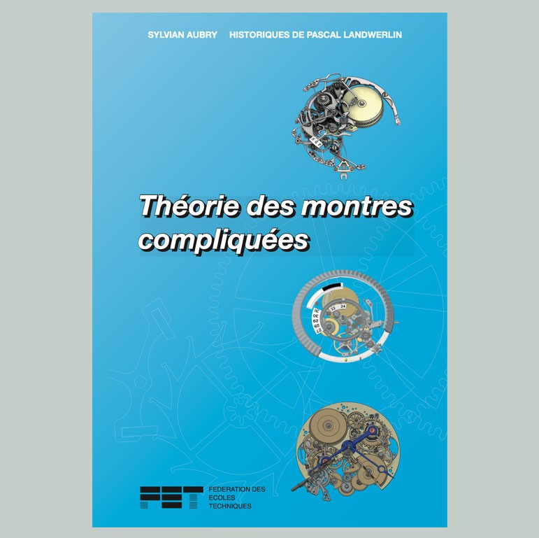 Théorie des Montres Compliquées